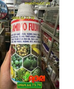 AMINO FULVIC – Tẩy Ghẻ Trái- Bóng Trái Đẹp Màu- Chắc Trái Nặng Ký