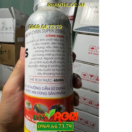 NP-CYRIN SUPER 250EC CYPERUS- Thuốc Đặc Trị Sâu Cuốn Lá, Sâu Khoang