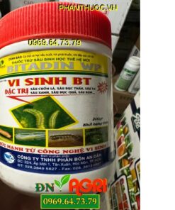 BITADIN WP VI SINH BT- Đặc Trị Sâu Cuốn Lá, Sâu Đục Quả, Sâu Róm, Sâu Đục Thân