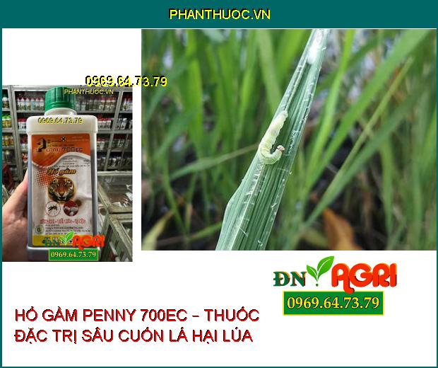 HỔ GẦM PENNY 700EC – THUỐC ĐẶC TRỊ RẦY, RỆP SÁP, TUYẾN TRÙNG CỰC HIỆU QUẢ