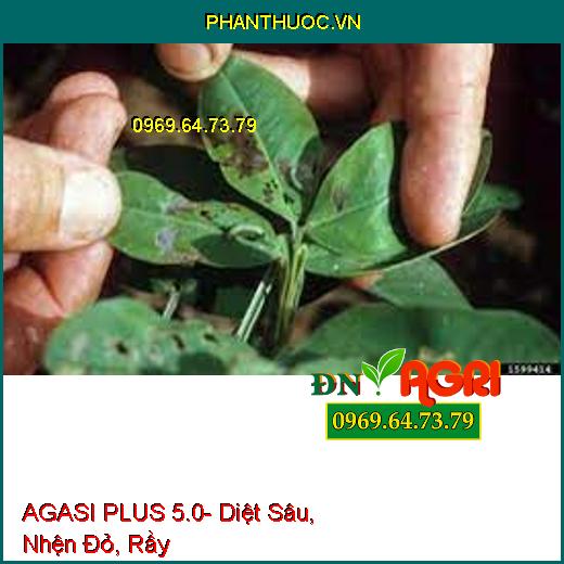 AGASI PLUS 5.0- Diệt Sâu, Nhện Đỏ, Rầy