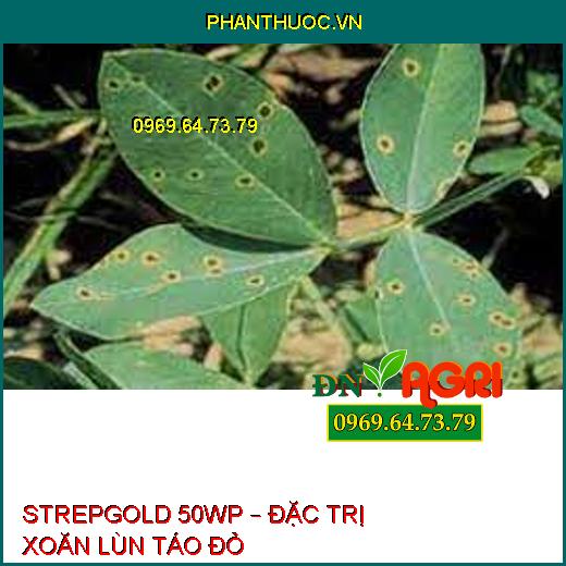 STREPGOLD 50WP – ĐẶC TRỊ XOĂN LÙN TÁO ĐỎ