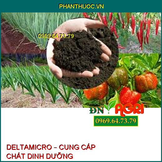 DELTAMICRO – CUNG CẤP CHẤT DINH DƯỠNG