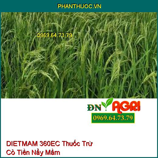 DIETMAM 360EC Thuốc Trừ Cỏ Tiền Nẩy Mầm