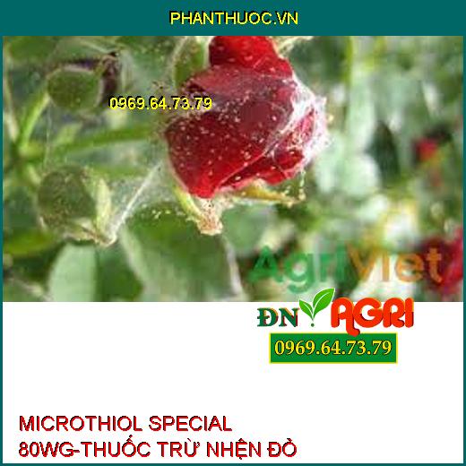 MICROTHIOL SPECIAL 80WG-THUỐC TRỪ NHỆN ĐỎ