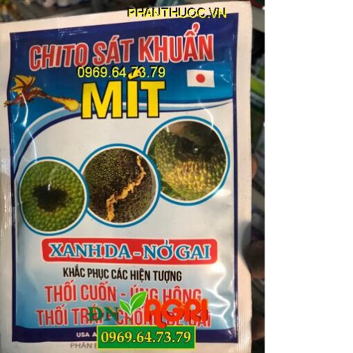 CHITO SÁT KHUẨN – MÍT -Xanh Da Nở Gai -Chống Thối Cuống Úng Hông