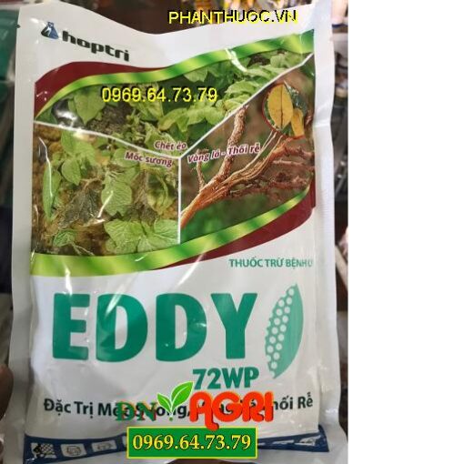 EDDY 72WP – Đặc Trị Mốc Sương – Vàng Lá Thối Rễ Hại Cây Trồng