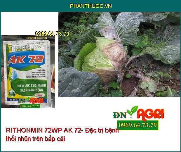 RITHONMIN 72WP AK 72- Đặc Trị Rỉ Sắt, Thán Thư, Mốc Sương, Phấn Trắng, ...