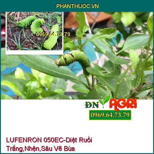 LUFENRON 050EC- Diệt Ruồi Trắng, Nhện, Sâu Vẽ Bùa, Sâu Tơ, Sâu Đục Quả,...