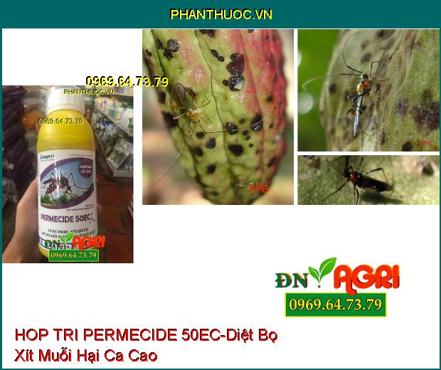 HOP TRI PERMECIDE 50EC – HẠ GỤC NHANH –Diệt Trừ Muỗi Sốt Xuất Huyết , An Toàn