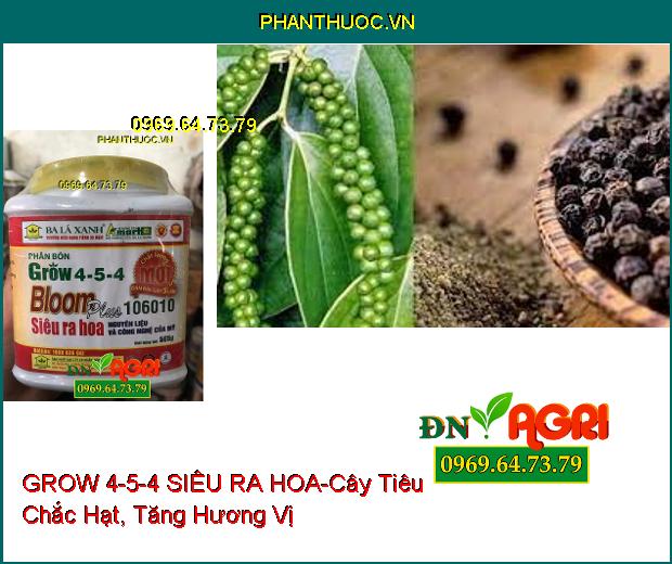 PHÂN BÓN GROW 4-5-4 SIÊU RA HOA-Tăng Đậu Qủa, Lúa Chắc Hạt, Cứng Cây