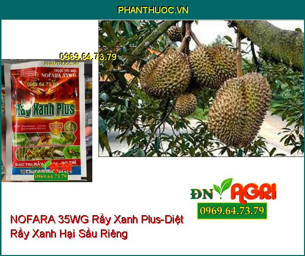 THUỐC TRỪ SÂU NOFARA 35WG Rầy Xanh Plus- Diệt Côn Trùng, Bọ Trĩ Trên Lúa