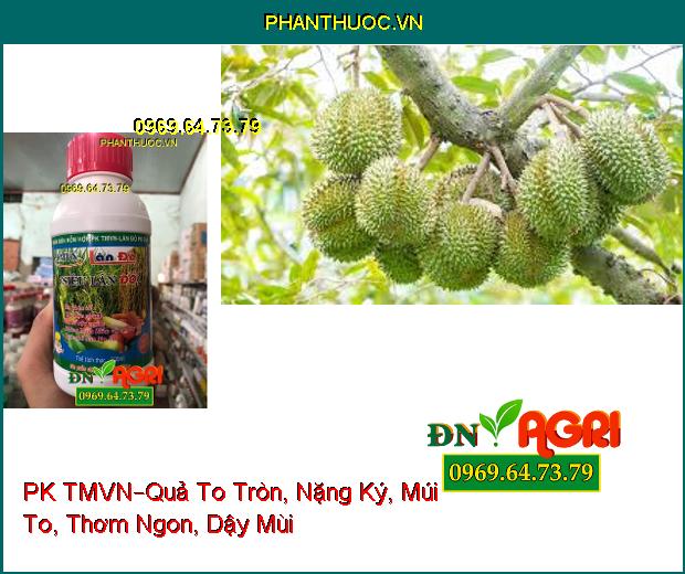 PHÂN BÓN HỖN HỢP PK TMVN –Bông Trổ To Đẹp, Chắc Hạt, Phòng Bệnh Đốm Vàng