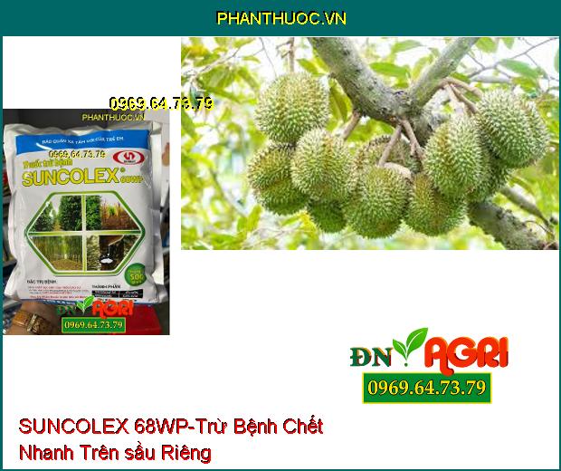 THUỐC TRỪ BỆNH SUNCOLEX 68WP-Tiêu Diệt Nấm, Bệnh Loét Sọc Trên Cao Su, Chết Nhanh Trên Hồ Tiêu