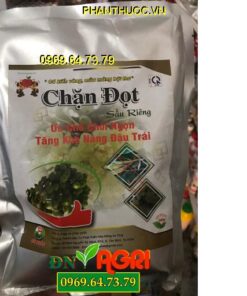 CHẶN ĐỌT SẦU RIÊNG -Ức Chế Chồi Đọt -Tăng Khả Năng Đậu Trái -Dưỡng Trái