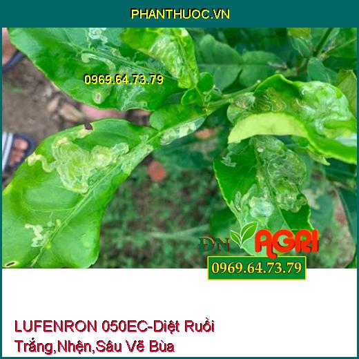 LUFENRON 050EC- Diệt Ruồi Trắng, Nhện, Sâu Vẽ Bùa, Sâu Tơ, Sâu Đục Quả,...