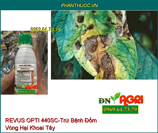 THUỐC TRỪ BỆNH REVUS OPTI 440SC – Trừ Nấm Bệnh, Bệnh Thán Thư , Mốc Sương