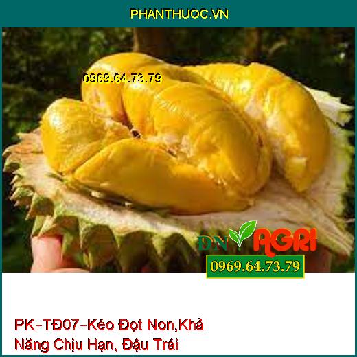 PHÂN BÓN HỖN HỢP PK–TĐ07 –Kéo Đọt Non Cực Mạnh, Tăng Khả Năng Chịu Hạn, Đậu Trái