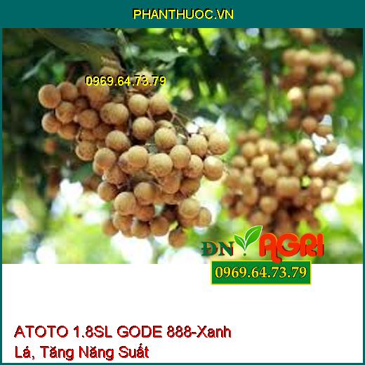 ATOTO 1.8SL GODE 888- Giúp Cây Xanh Lá, Tăng Năng Suất, Ra Rễ, Đâm Chồi Nhanh