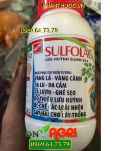 SULFOLAC – Ức Chế Vàng Lá Da Lu Ghẻ Sẹo-Phát Triển Cây Con Khỏe