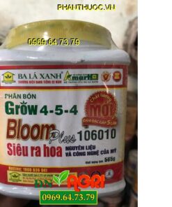 GROW 4-5-4 Siêu Ra Hoa-Trổ Bông Nhiều- Nhân Hóa Mầm Hoa- Tăng Độ Ngọt