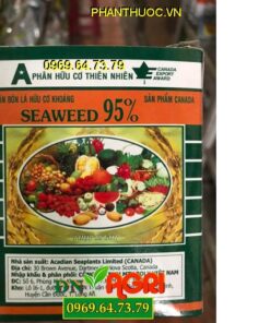 SEAWEED 95% – Tăng Khả Năng Đậu Quả Dưỡng Trái- Giúp Trái To Chắc Ruột