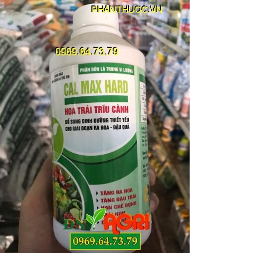 CAL MAX HARD – Tăng Ra Hoa Đậu Trái – Thúc Trái To – Giúp Chắc Trái