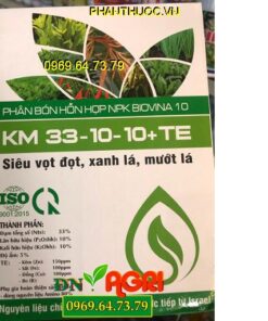 KM 33-10-10+TE -Giúp Cây Đâm Chồi- Đẻ Nhiều Nhánh- Xanh Mướt Lá