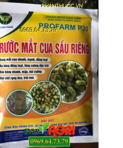 PROFARM P30 –Bung Mắt Cua Nhanh, Đồng Loạt, Kéo Bông Nhanh, Hạn Chế Rụng Hoa