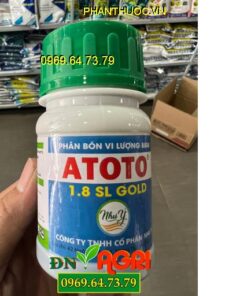 ATOTO 1.8SL GODE 888- Kích Thích Sinh Trưởng Cây Trồng