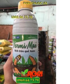 VERMI MAX -Dịch Trùn Quế Nano-Đâm Chồi Mạnh-Hạn Chế Nấm Bệnh