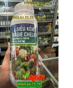 SIÊU KẼM MAGIE CHELATE- Chống Vàng Lá- Thối Rễ- Xoắn lá- Xoắn Đọt