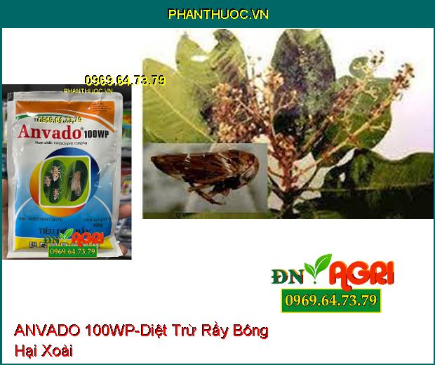 THUỐC TRỪ SÂU RẦY ANVADO 100WP – Tiêu Diệt Rầy Nâu, Trừ Sâu