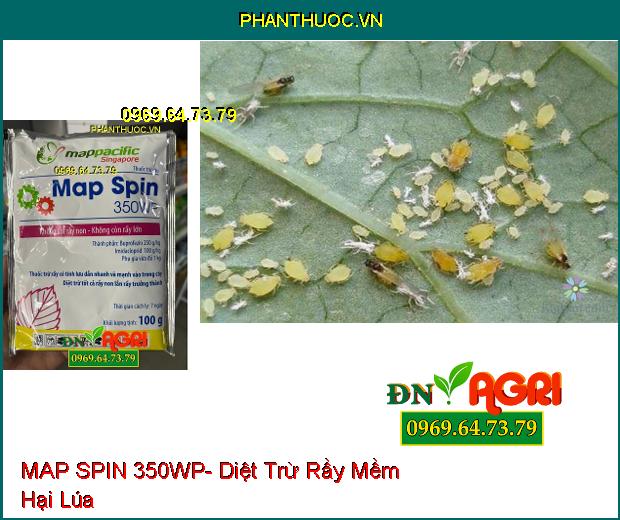 THUỐC TRỪ SÂU MAP SPIN 350WP- Diệt Trừ Sâu, Rệp Sáp, Rầy Mềm, Ruồi Trắng Trên Cây Màu