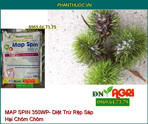 THUỐC TRỪ SÂU MAP SPIN 350WP- Diệt Trừ Sâu, Rệp Sáp, Rầy Mềm, Ruồi Trắng Trên Cây Màu