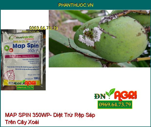 THUỐC TRỪ SÂU MAP SPIN 350WP- Diệt Trừ Sâu, Rệp Sáp, Rầy Mềm, Ruồi Trắng Trên Cây Màu