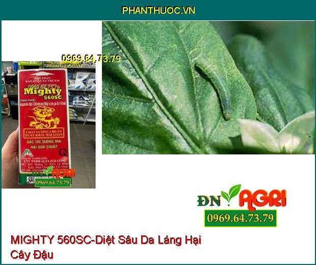 THUỐC TRỪ BỆNH MIGHTY 560SC- Diệt Nấm Toàn Thân, Các Loại Sâu Bệnh