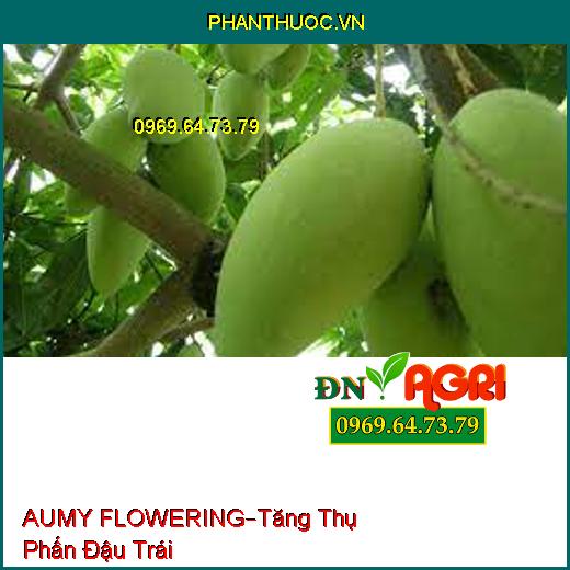 PHÂN BÓN LÁ AUMY–FLOWERING –Tăng Thụ Phấn Đậu Trái, Chống Rụng Trái Non