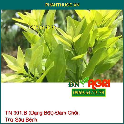 PHÂN BÓN HỮU CƠ ĐA – TRUNG – VI LƯỢNG TN 301.B (DẠNG BỘT)-Đâm Chồi, Trừ Sâu Bệnh