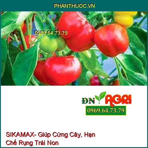 SIKAMAX- Giúp Cứng Cây, Hạn Chế Rụng Trái Non