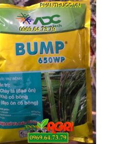 BUMP 650WP – THUỐC ĐẶC TRỊ BỆNH ĐẠO ÔN, THÁN THƯ, ĐỐM LÁ T