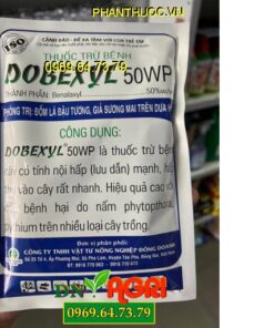 DOBEXYL 50WP- Đặc Trị Đốm Lá Đậu Tương, Giả Sương Mai Ở Dưa Hấu