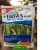 TOTAN 200WP -Đặc Trị Bệnh Do Vi Khuẩn -Phòng Cháy Lá Lép Vàng