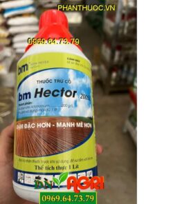 BM HECTOR 200SL- Thuốc Trừ Cỏ Hậu Nảy Mầm, Diệt Được Các Loại Cỏ Lá Rộng, Lá Hẹp