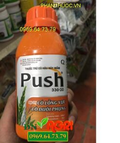 PUSH 330OD – Đặc Trị Cỏ Dại Hại Lúa, Cỏ Lồng Vực Cỏ Đuôi Phụng