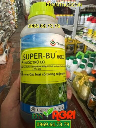 SUPER-BU 60EC – Có Tính Nội Hấp Mạnh – Trừ Cỏ Tiền Nảy Mầm