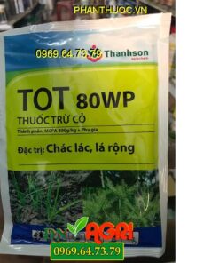 TOT 80WP – Đặc Trị Cỏ Chác Lác – Cỏ Lá Rộng – Cỏ Hậu Nảy Mầm Sớm