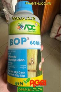 BOP 600EC: Thuốc Đặc Trị Rệp Sáp, Mọt Đục Cành, Sâu Đục Thân