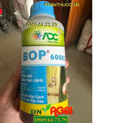 BOP 600EC: Thuốc Đặc Trị Rệp Sáp, Mọt Đục Cành, Sâu Đục Thân