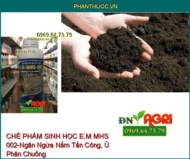 CHẾ PHẨM SINH HỌC E.M MHS 002-Ngăn Ngừa Nấm Tấn Công, Ủ Vỏ Cà Phê, Rơm, Cá